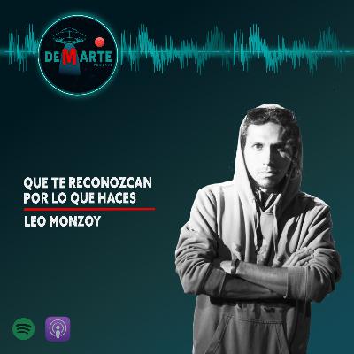 11 | QUE TE RECONOZCAN POR LO QUE HACES | LEO MONZOY