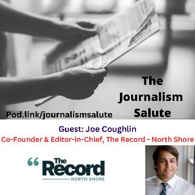 Joe Coughlin, Co-Founder, Editor-in-Chief: The Record - North Shore