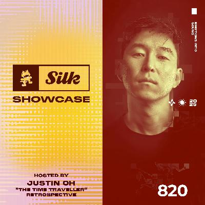 Monstercat Silk Showcase 820 (Justin OH Mix - "The Time Traveller" Retrospective)