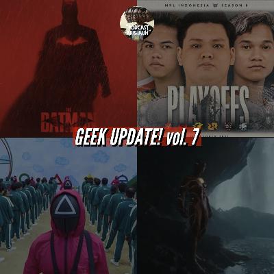 GEEK UPDATE vol. 7