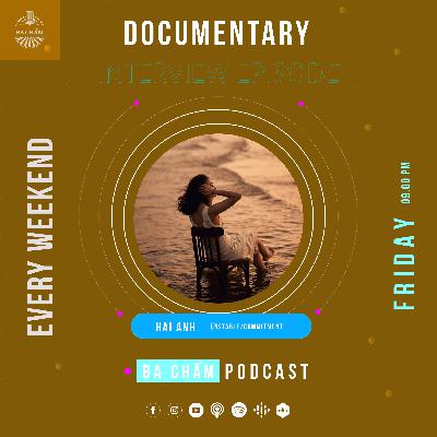 Documentary #4 | Hải Anh | Guest Speaker #113 - Episode 176