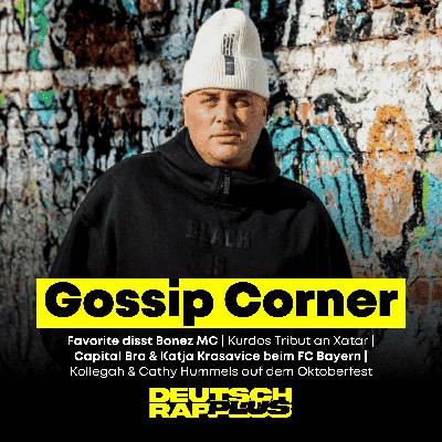 Gossip Corner ☕️ Favorite disst Bonez | Kollegah & Cathy Oktoberfest | Capi & Katja bei Bayern | Kurdo sommernächte.mp3