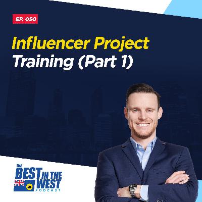 Influencer Project Training part 2 Influencer Project Training part 2