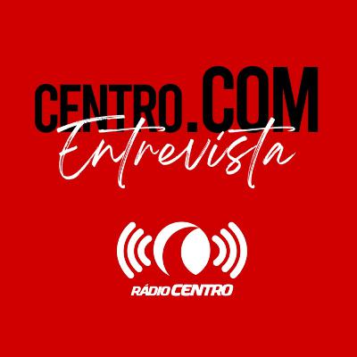 #1 – Brisanet, os avanços e desafios da rede Centro.COM - Entrevistas
