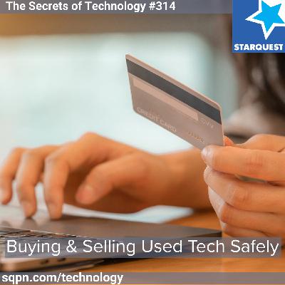 Buying & Selling Used Tech Safely