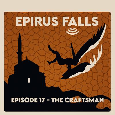 Episode 17 - The Craftsman
