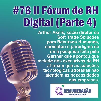 #76 II Fórum de RH Digital (parte 4)