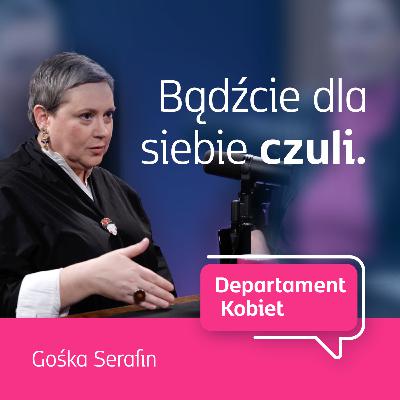 Bądźcie dla siebie czuli - Joanna Warecha | Departament Kobiet
