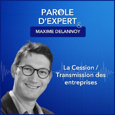 La cession/transmission des entreprises