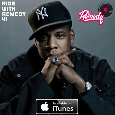 RIDE WITH REMEDY 41 (JAY-Z TRIBUTE)(12-7-16)