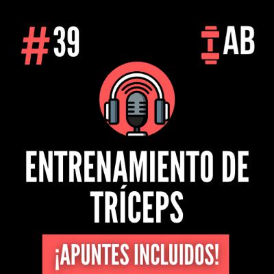 #39 Tríceps: Claves de Entrenamiento