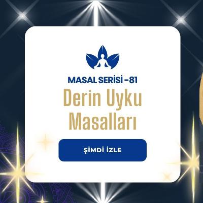 Bilinçaltı Dönüşüm Masalları Bölüm-81 Bilinçaltı Dönüşüm Masalları Bölüm-81