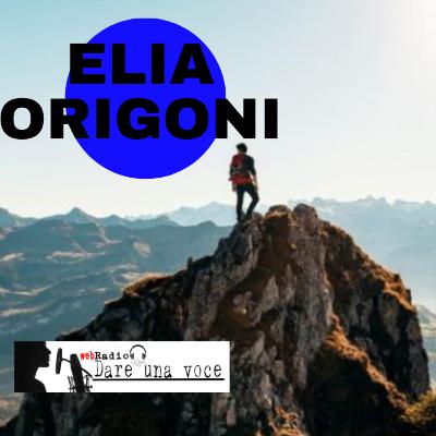 Elia Origoni: Un avventuriero delle terre alte