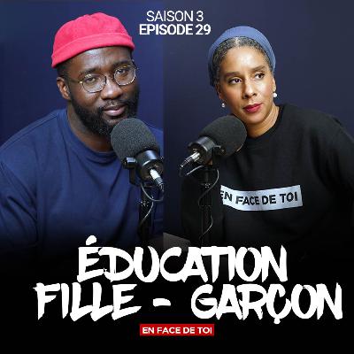 SAISON 3 EP 29: Education Fille - Garçon