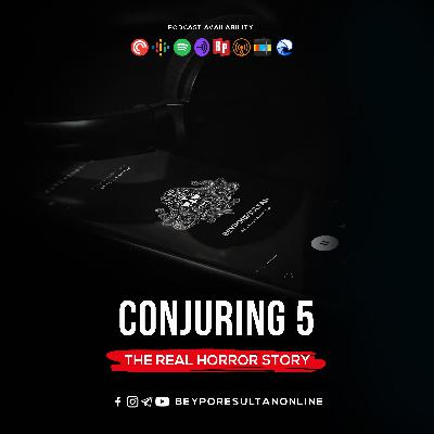 EPISODE 09 - CONJURING 5 | THE REAL HORROR STORY | MALAYALAM PODCAST BEYPORESULTAN