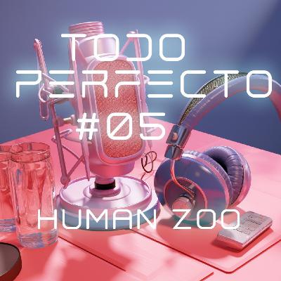 T2 E05 Cam (4) El zoo humano