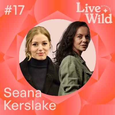 #17 Seana Kerslake - Actor