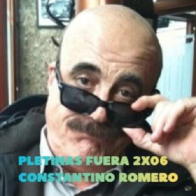 Pletinas Fuera 2x06 - Constantino Romero Pletinas Fuera 2x06 - Constantino Romero