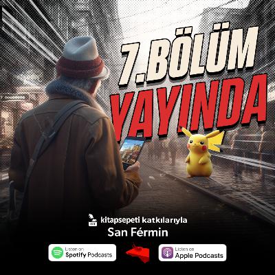 “Pokemon Go” bir gecede yok oldu! | San Fermin 007