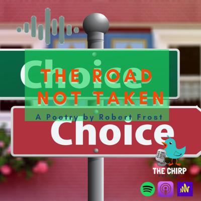 S2E6: Poetry Reading Series|THE ROAD NOT TAKEN by Robert Frost