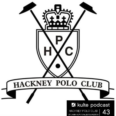 PODCAST 43 HACKNEY POLO CLUB By DJ JAWA H.P.C DALIEESJUKEBOX.