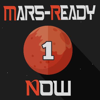 MRN 1: What does it mean to be ready to go to Mars?