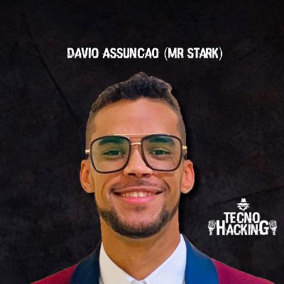 Episódio 2 - Dávio Assunção - Senior Network Engineer & Pentester