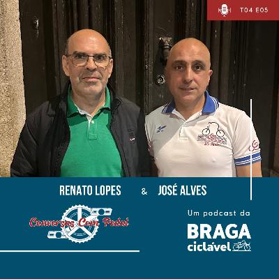 T04.EP05 - Renato Lopes e José Alves