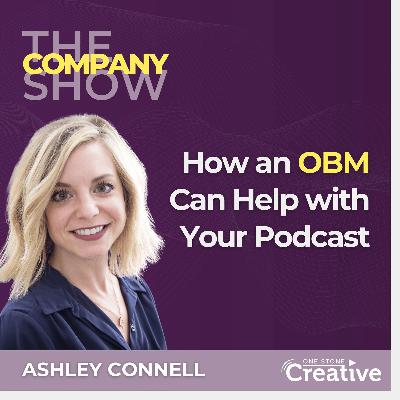 How an OBM Can Help with Your Podcast with Ashley Connell