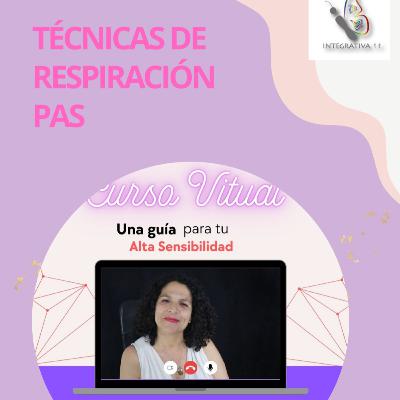 TÉCNICAS DE RESPIRACIÓN PARA PAS