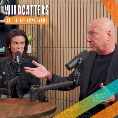 Wildcatters, Blowouts & Big Bets with Bill and Liz Armstrong