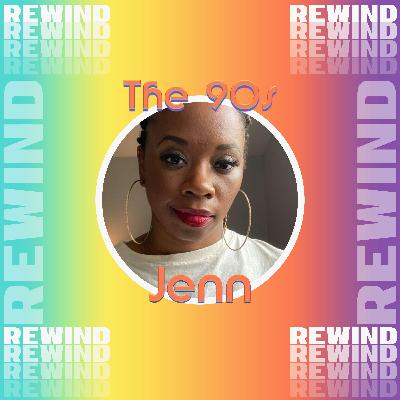 JENNIFER B HARRIS • Your Life The Mixtape: Rewind - The 90s