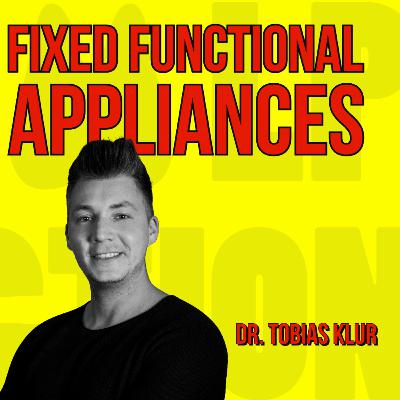 042 Fixed Functional Appliances with Dr. Tobias Klur - Quick IDS Talks