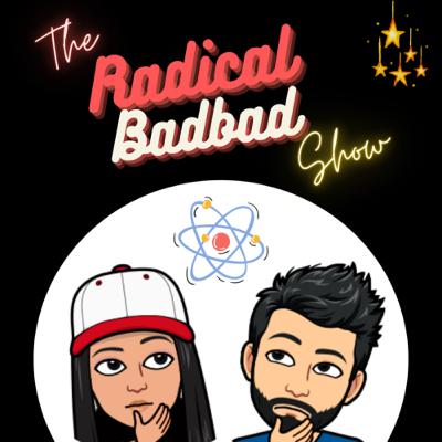 Radical Badbad - EP 60 - The Unsolved Mysteries Radical Badbad - EP 60 - The Unsolved Mysteries