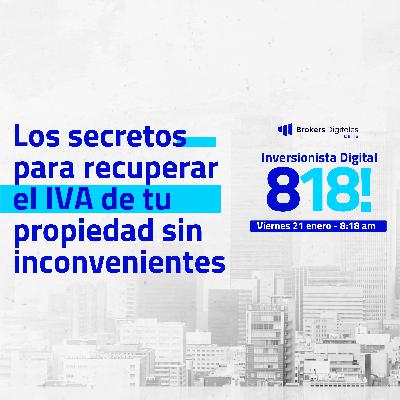 [LIVE 818] LOS SECRETOS PARA RECUPERAR EL IVA DE TU PROPIEDAD SIN INCONVENIENTES