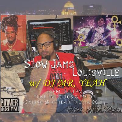 Ep. 21 DJ Mr Yeah - #SLOWJAMSLOUISVILLE #QUIETSTORMKY Ep. 21 DJ Mr Yeah - #SLOWJAMSLOUISVILLE #QUIETSTORMKY