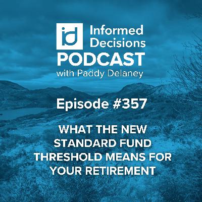 What The New Standard Fund Threshold Means for Your Retirement