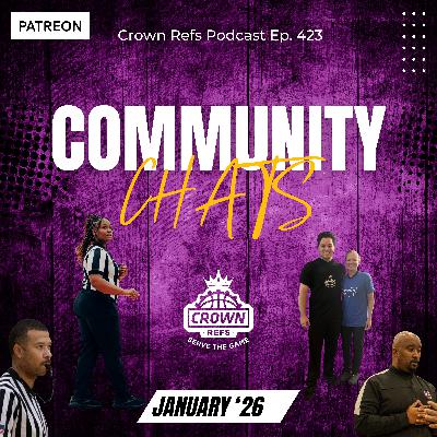 #423 Community Chats | Join the Crown Refs Community on Patreon #423 Community Chats | Join the Crown Refs Community on Patreon