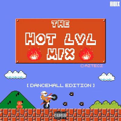 THE HOT LVL MIX VOL.1