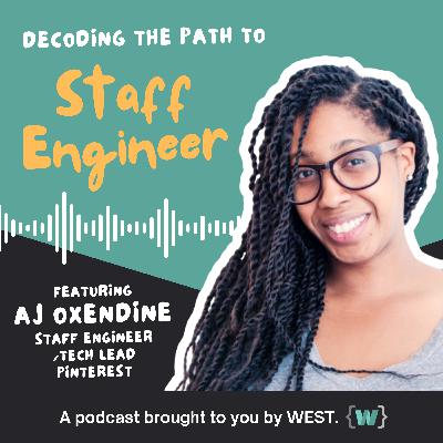 Decoding the Path to Staff Engineer with AJ Oxendine