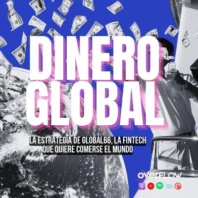 Global66 por dentro: lo que hay detrás de una fintech regional | OVERFLOW 131225 Global66 por dentro: lo que hay detrás de una fintech regional | OVERFLOW 131225