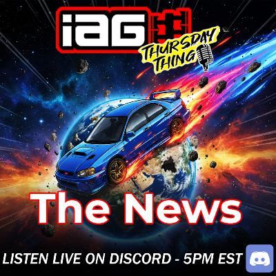 IAG Thursday Thing EP.114: THE NEWS!!! IS THE SKY FALLING?!?!!?