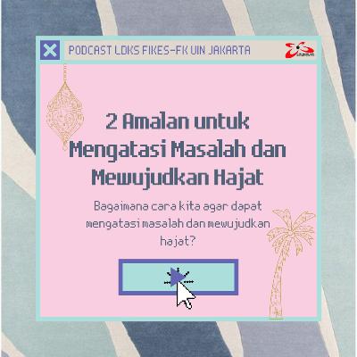 #3 | 2 Amalan untuk Mengatasi Masalah dan Mewujudkan Hajat #3 | 2 Amalan untuk Mengatasi Masalah dan Mewujudkan Hajat
