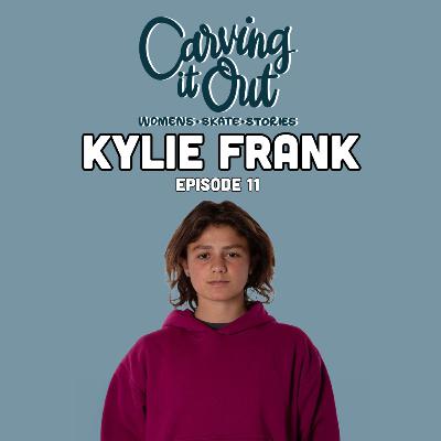 EP011 - Kylie Frank