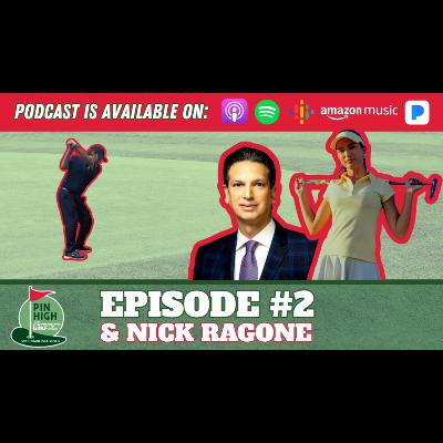Pin High Episode 2: Nick Ragone