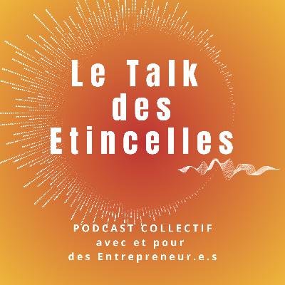 EP1 Le Talk des Etincelles : Quel est ton rôle média ?