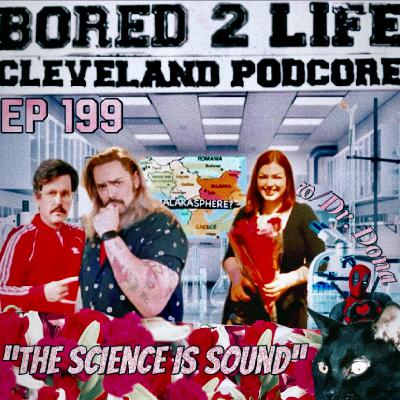 ep 199 - "The Science Is Sound" w/Dr. Dona
