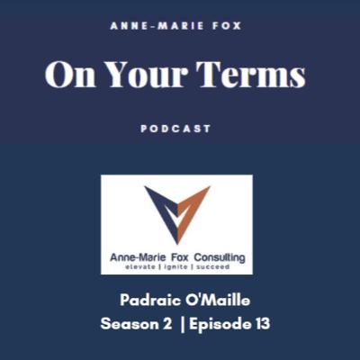 On Your Terms - Season 2 | Episode 13 Padraic O'Maille SMACHT