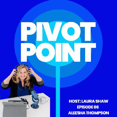 Ep 06 Aleesha Thompson