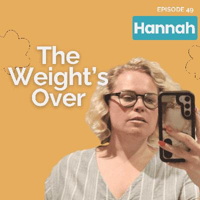 Five Stone Down and Finally Free: Hannah’s Story